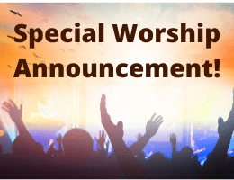 Special Announcement Regarding Worship