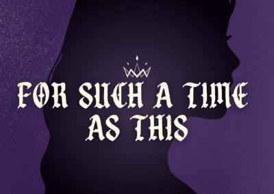 For Such A Time As This